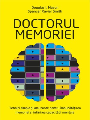 cover image of Doctorul memoriei--tehnici simple și amuzante pentru îmbunătățirea memoriei